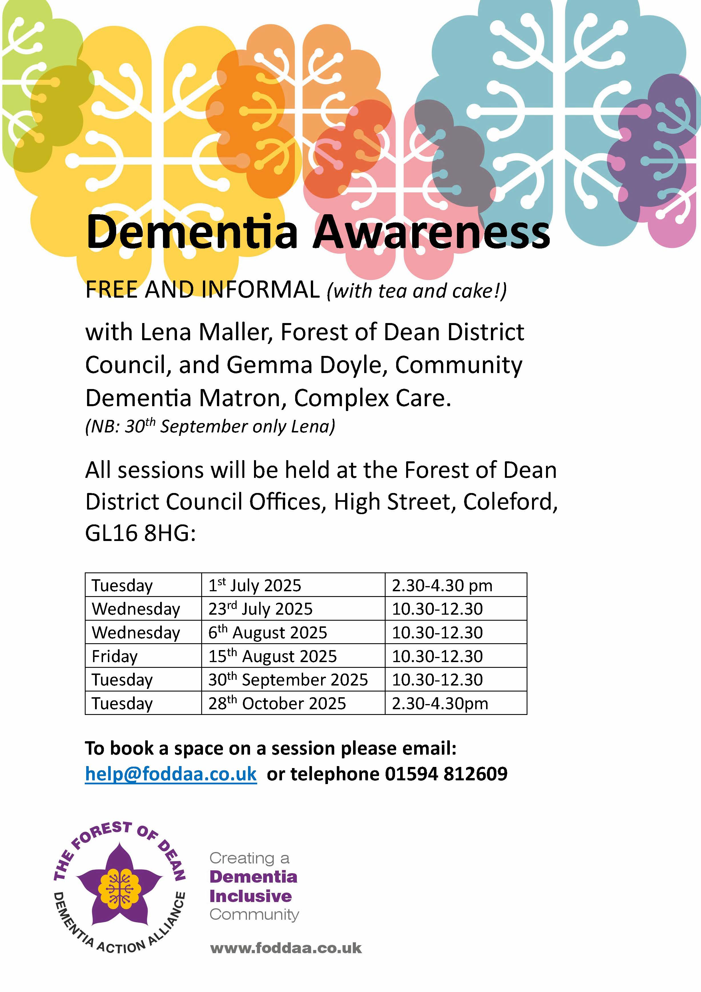 Forest of Dean Dementia Action Alliance Dementia Aawareness Sessions at FoDDC. Email: help@foddaa.co.uk or telephone 01594 812609
